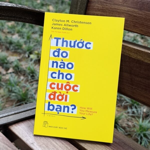 Thước đo nào cho cuộc đời bạn?