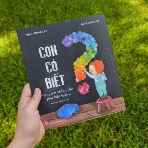 Con Có Biết Rằng Con Chẳng Cần Phải Biết Tuốt…?