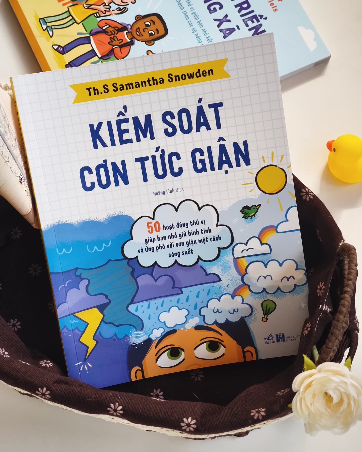 Kiểm Soát Cơn Tức Giận - 50 Hoạt Động Thú Vị Giúp Bạn Nhỏ Giữ Bình Tĩnh Và Ứng Phó Với Cơn Giận Một Cách Sáng Suốt