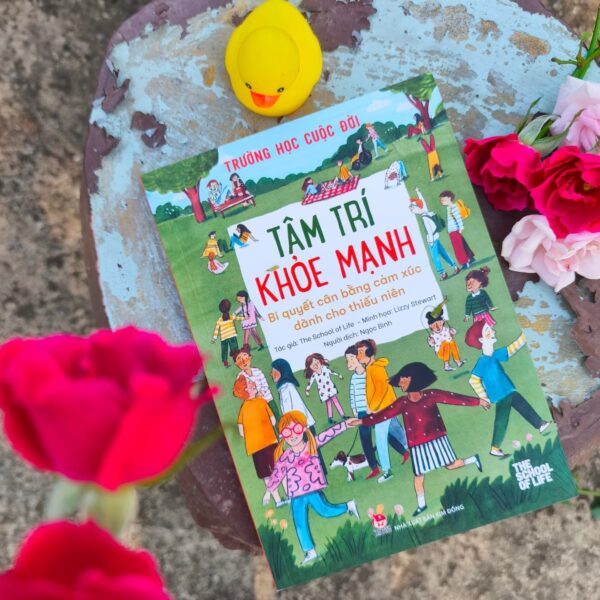 Tâm Trí Khoẻ Mạnh - Bí Quyết Cân Bằng Cảm Xúc Dành Cho Thiếu Niên