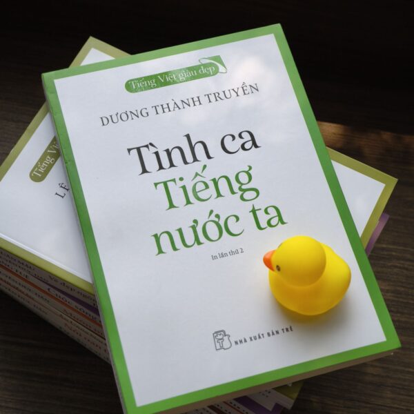 Tiếng Việt Giàu Đẹp - Tình Ca Tiếng Nước Ta