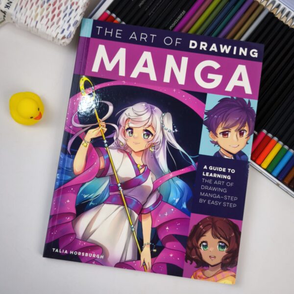 The Art of Drawing Manga : A guide to learning the art of drawing manga-step by easy step