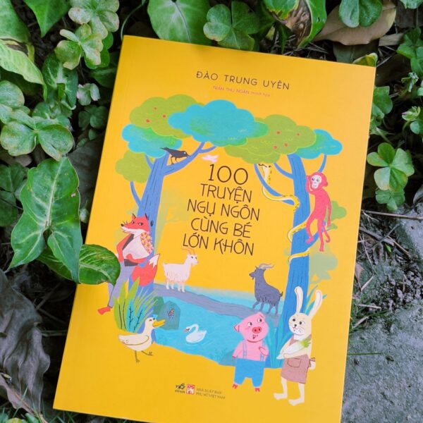 100 truyện ngụ ngôn cùng bé lớn khôn
