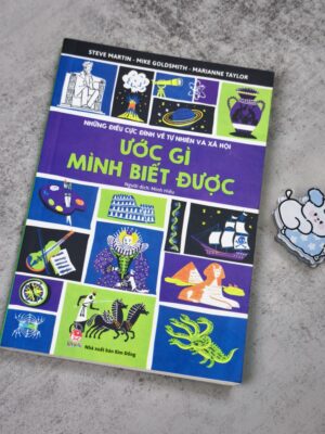 Những Điều Cực Đỉnh Về Tự Nhiên Và Xã Hội - Ước Gì Mình Biết Được
