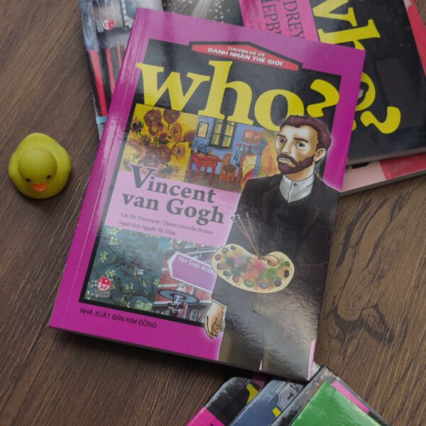 Who? Chuyện Kể Về Danh Nhân Thế Giới - Vincent Van Gogh