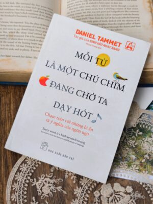 Mỗi từ làm một chú chim đang chờ ta dạy hót