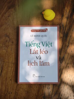 Tiếng Việt Giàu Đẹp - Tiếng Việt - Lắt Léo Và Lịch Lãm