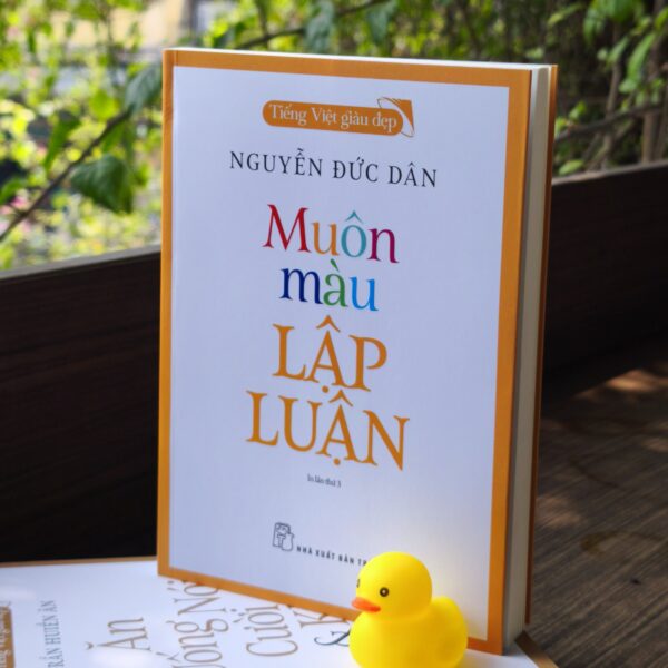 Tiếng Việt Giàu Đẹp - Muôn Màu Lập Luận