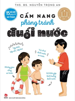 15 bí kíp giúp tớ an toàn - Cẩm nang phòng tránh đuối nước
