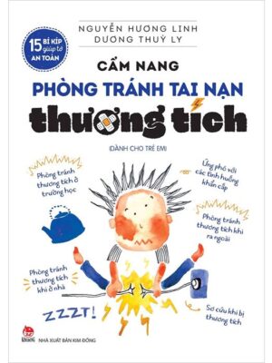 15 bí kíp giúp tớ an toàn - Cẩm nang phòng tránh tai nạn thương tích