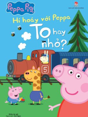 Hí Hoáy Với Peppa: To Hay Nhỏ