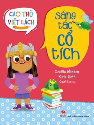 Cao thủ viết lách: Sáng tác cổ tích