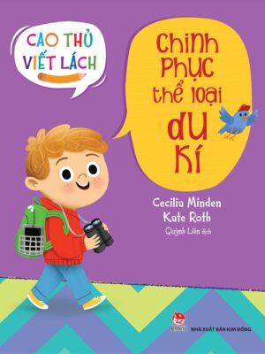 Cao thủ viết lách: Chinh phục thể loại du kí
