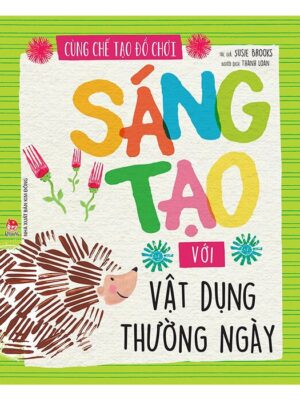 Cùng chế tạo đồ chơi: Sáng tạo với vật dụng thường ngày