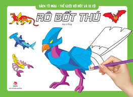 SÁCH TÔ MÀU THẾ GIỚI RÔ BỐT VÀ XE CỘ RÔ BỐT THÚ