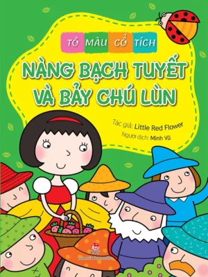 TÔ MÀU CỔ TÍCH: NÀNG BẠCH TUYẾT VÀ BẢY CHÚ LÙN
