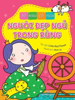 TÔ MÀU CỔ TÍCH : NGƯỜI ĐẸP NGỦ TRONG RỪNG