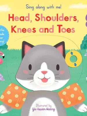 Sing Along With Me! Head, Shoulders, Knees and Toes
