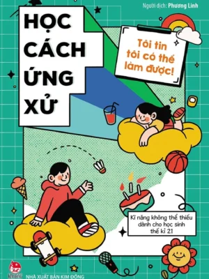 Tôi tin tôi có thể làm được: Học cách ứng xử